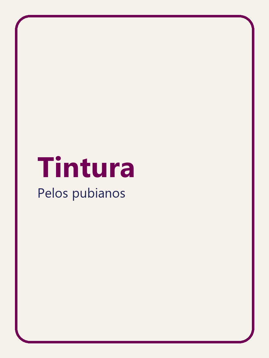 Tintura dos pelos pubianos